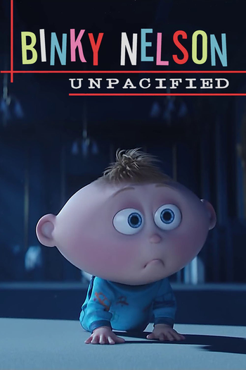 Poster de Curta Binky Nelson Unpacified (2015)