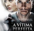 A Vítima Perfeita