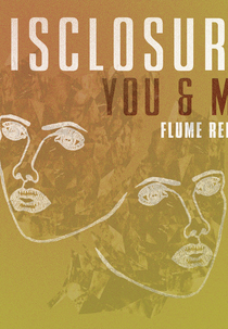 Disclosure ft. Eliza Doolittle: You & Me (Flume Remix) (Disclosure feat. Eliza Doolittle: You & Me (Flume Remix))