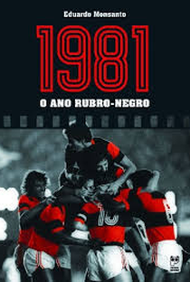 1981 - O Ano Rubro-Negro - Poster / Capa / Cartaz - Oficial 1