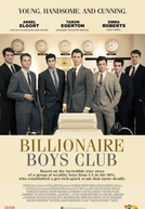 O Clube dos Meninos Bilionários (Billionaire Boys Club)