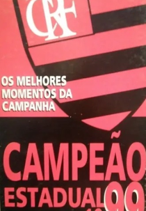 Flamengo Campeão Estadual 99 (Flamengo Campeão Estadual 1999)