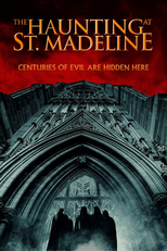 The Haunting at St. Madeline (The Haunting at St. Madeline)