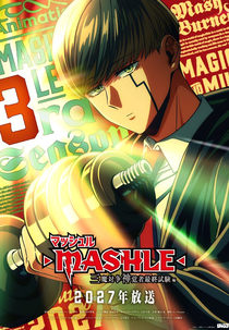 Mashle (3ª Temporada) (マッシュル-MASHLE- 続編 三魔対争神覚者最終試験編)