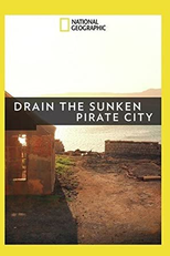 Mistérios da Cidade Pirata (Drain the Sunken Pirate City)