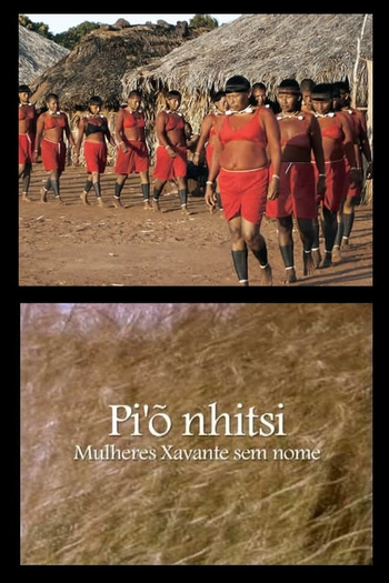  de Filme Pi'õnhitsi - Mulheres Xavante Sem Nome (2009)