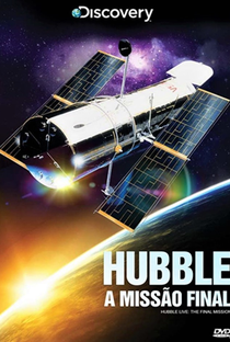 Hubble: A Missão Final - Poster / Capa / Cartaz - Oficial 1