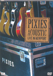 Pixies: Acoustic - Live in Newport (Pixies: Acoustic - Live in Newport)