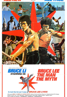 Bruce Lee: O Homem e o Mito (Li Xiao Long zhuan qi)