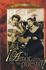 ¡Ay amor... cómo me has puesto! (¡Ay amor... cómo me has puesto!)