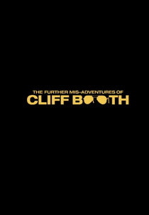 As Aventuras de Cliff Booth (The Further Mis-Adventures of Cliff Booth)