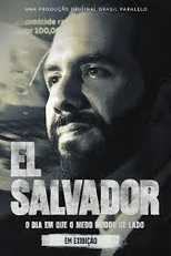 El Salvador: O dia em que o medo mudou de lado (El Salvador: O dia em que o medo mudou de lado)