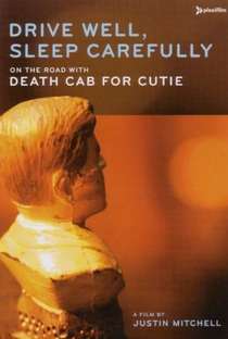 Dirija bem, durma com cuidado: na estrada com Death Cab for Cutie - Poster / Capa / Cartaz - Oficial 1