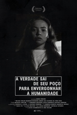 A Verdade Sai de Seu Poço Para Envergonhar a Humanidade (A Verdade Sai de Seu Poço Para Envergonhar a Humanidade)
