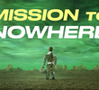 Mission to Nowhere