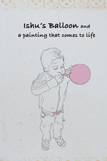 O Balão de Ishu e uma Pintura que Ganha Vida (Ishu’s Balloon and a Painting that comes to Life)
