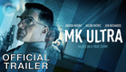 MK Ultra | Official Trailer