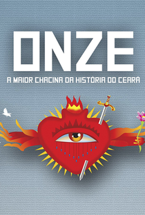 Onze - A Maior Chacina Da História do Ceará - Poster / Capa / Cartaz - Oficial 1