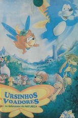 Ursinhos Voadores - Os Defensores da Natureza   (The Little Flying Bears)