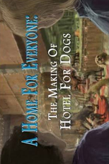 A Home for Everyone: The Making of ‘Hotel for Dogs’ (A Home for Everyone: The Making of ‘Hotel for Dogs’)