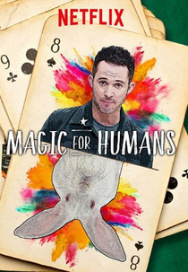 Mágica para a Humanidade (1ª Temporada) (Magic for Humans (Season 1))
