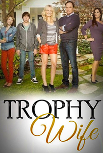 Trophy Wife (1ª Temporada) - Poster / Capa / Cartaz - Oficial 3