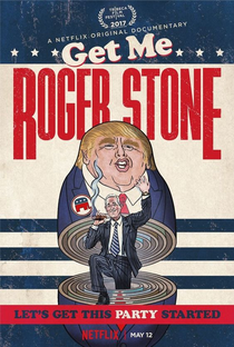 Get Me Roger Stone - Poster / Capa / Cartaz - Oficial 1