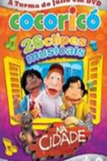 Cocoricó: 26 Clipes Musicais na Cidade (Cocoricó: 26 Clipes Musicais na Cidade)