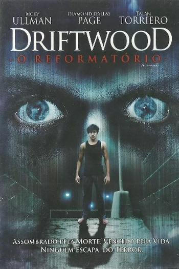  de Filme Driftwood: O Reformatório (2006)