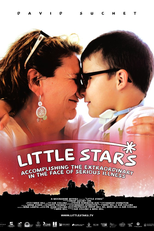Little Stars - Accomplishing the Extraordinary in Face of Serious Illness (Little Stars - Accomplishing the Extraordinary in Face of Serious Illness.)