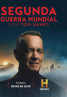 Segunda Guerra Mundial - Com Tom Hanks