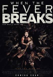 When the Fever Breaks (When the Fever Breaks)