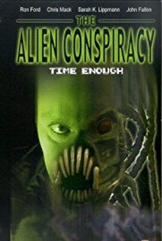 Poster 1 de Filme Time Enough: The Alien Conspiracy (2003)