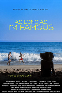 As Long as I'm Famous - Poster / Capa / Cartaz - Oficial 1