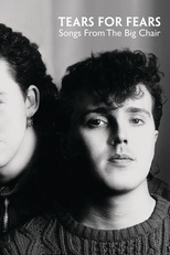 Tears For Fears - Songs From The Big Chair (Tears For Fears - Songs From The Big Chair)