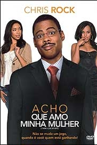 Poster 1 de Filme Acho que Amo Minha Mulher (2007)