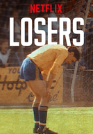 Losers (1ª Temporada)