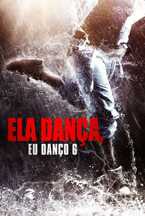 Ela Dança, Eu Danço 6 - Poster / Capa / Cartaz - Oficial 3