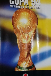 Copa 94 -  Melhores Momentos - Poster / Capa / Cartaz - Oficial 1