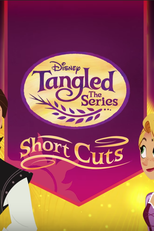 Enrolados Outra Vez: Curtas (Rapunzel's Tangled Adventure: Short Cuts)