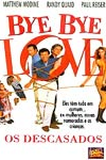  de Filme Bye Bye Love - Os Descasados (1995)