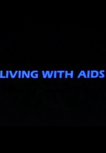 Living With AIDS (Living With AIDS)