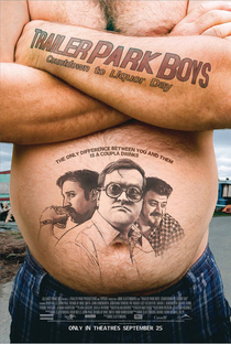 Trailer Park Boys: Countdown to Liquor Day - Poster / Capa / Cartaz - Oficial 1