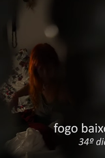 Fogo Baixo, Alto Astral (Fogo Baixo, Alto Astral)