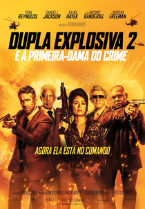 Dupla Explosiva 2: E a Primeira-Dama do Crime (The Hitman’s Wife’s Bodyguard)