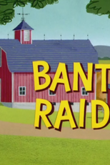 Banty Raids (Banty Raids)