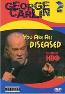 George Carlin: You Are All Diseased (George Carlin: You Are All Diseased)