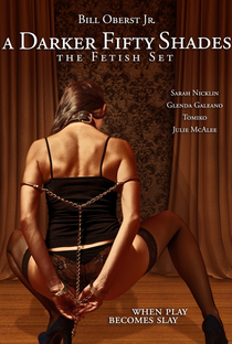 A Darker Fifty Shades: The Fetish Set - Poster / Capa / Cartaz - Oficial 1