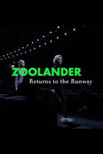 Zoolander Returns to Runway - Poster / Capa / Cartaz - Oficial 1