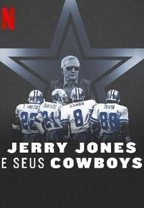 Jerry Jones e seus Cowboys (America's Team: The Gambler and His Cowboys)